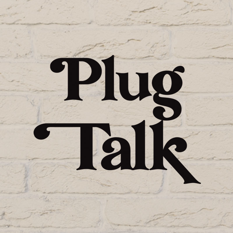 Plug Talk - plugtalkshow